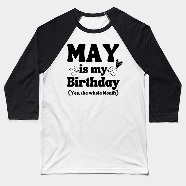 May Birthday Baseball T-Shirt by Xtian Dela ✅
